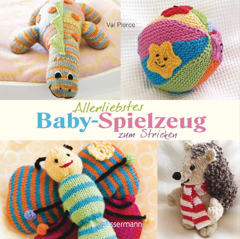 Allerliebstes Baby-Spielzeug zum stricken