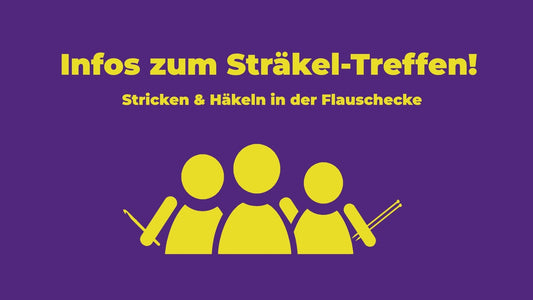 Alles zum Stricktreff in der Flauschecke